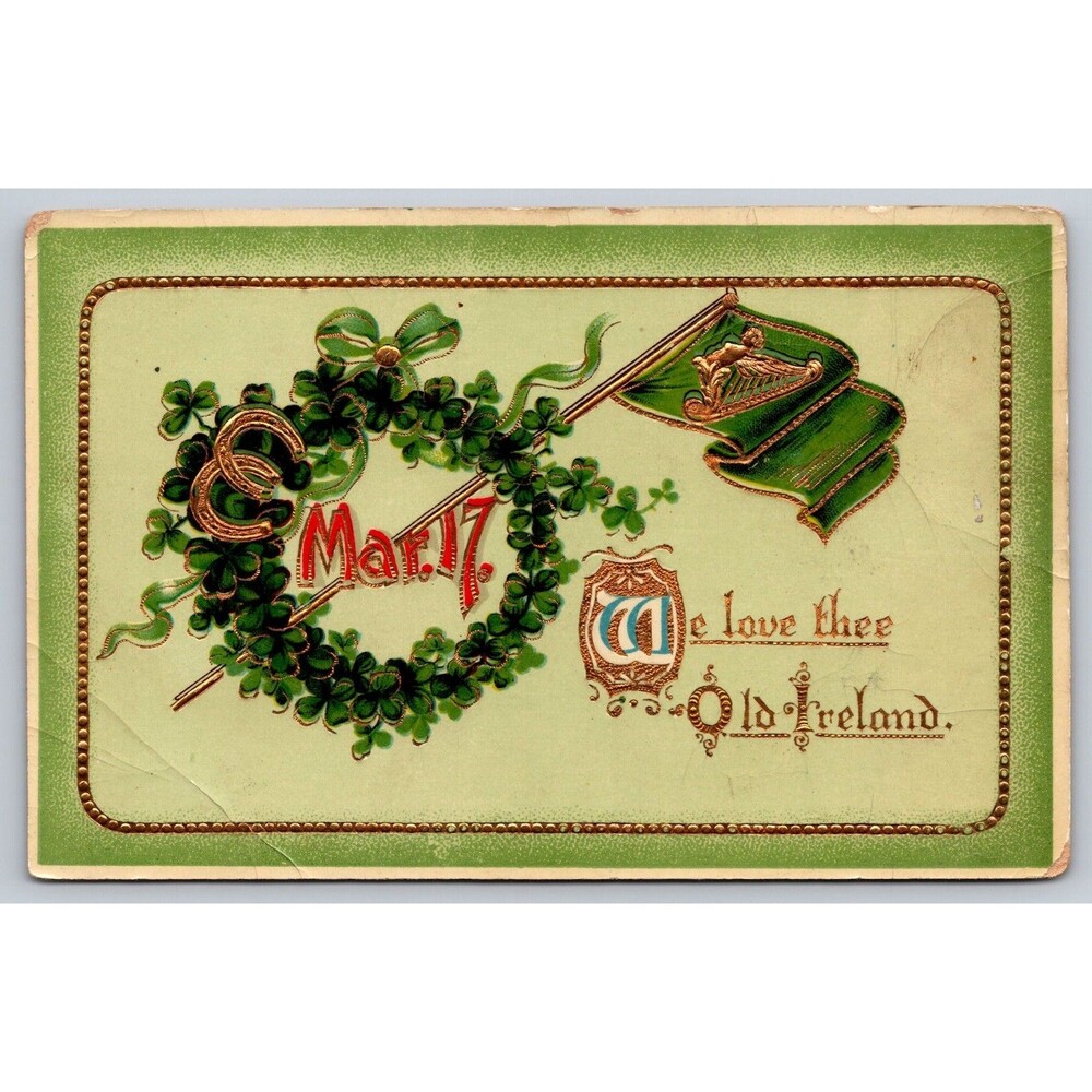 Postcard St. Patrick's Day March 17 Embossed Gold Trim Old Ireland Posted c1910s
